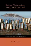 Settler Colonialism, Race, and the Law cover