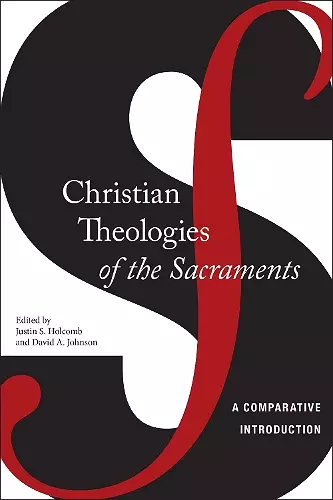 Christian Theologies of the Sacraments cover