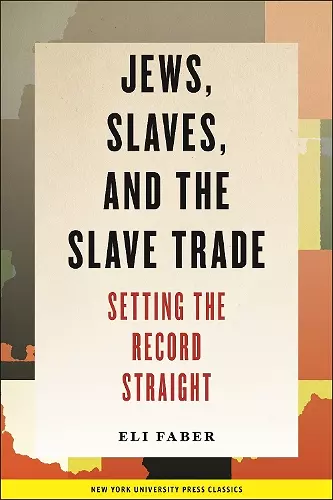 Jews, Slaves, and the Slave Trade cover