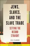 Jews, Slaves, and the Slave Trade cover