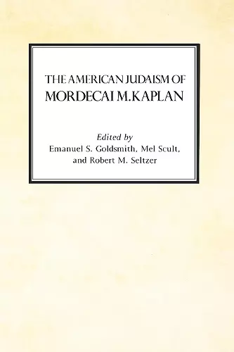 The American Judaism of Mordecai M. Kaplan cover