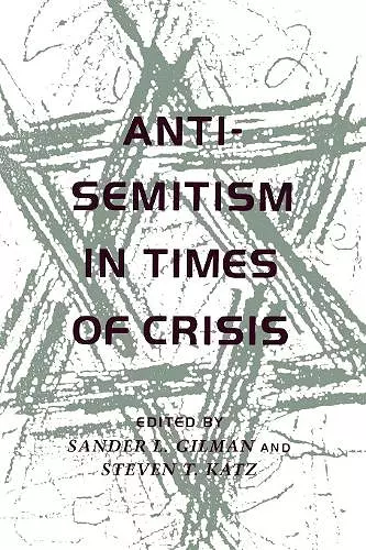 Anti-Semitism in Times of Crisis cover