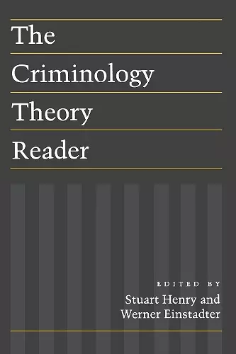 The Criminology Theory Reader cover