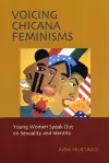 Voicing Chicana Feminisms cover