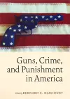 Guns, Crime, and Punishment in America cover