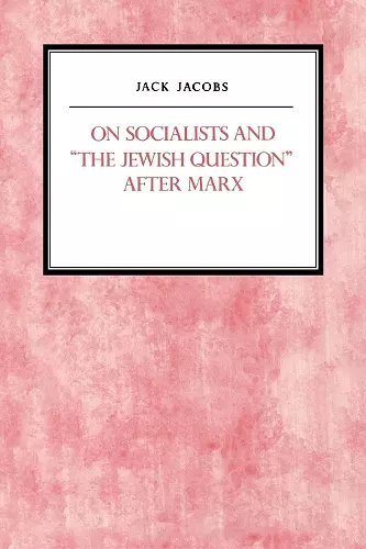 On Socialists and The Jewish Question After Marx cover