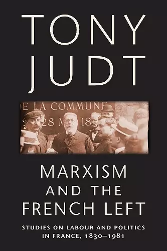 Marxism and the French Left cover