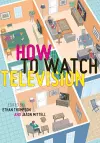 How To Watch Television cover