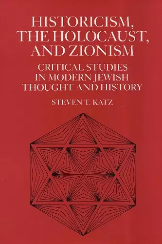 Historicism, the Holocaust, and Zionism cover