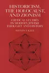 Historicism, the Holocaust, and Zionism cover