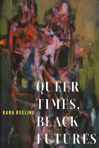 Queer Times, Black Futures cover