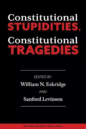 Constitutional Stupidities, Constitutional Tragedies cover