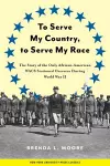 To Serve My Country, to Serve My Race cover