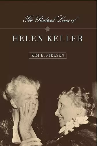 The Radical Lives of Helen Keller cover