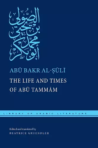 The Life and Times of Abū Tammām cover