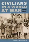 Civilians in a World at War, 1914-1918 cover