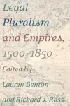 Legal Pluralism and Empires, 1500-1850 cover