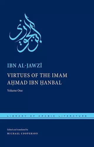 Virtues of the Imam Ahmad ibn Ḥanbal cover