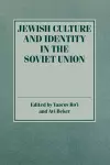 Jewish Culture and Identity in the Soviet Union cover