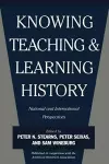 Knowing, Teaching, and Learning History cover