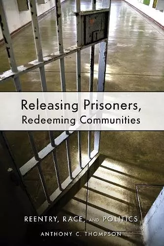 Releasing Prisoners, Redeeming Communities cover