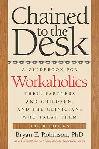 Chained to the Desk (Third Edition) cover