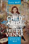 Child Abuse in Freud's Vienna cover