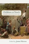 Children and Youth during the Civil War Era cover