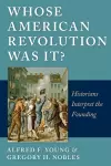 Whose American Revolution Was It? cover