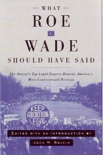 What Roe v. Wade Should Have Said cover