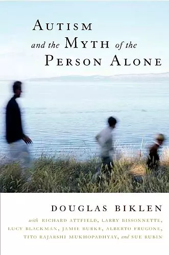 Autism and the Myth of the Person Alone cover