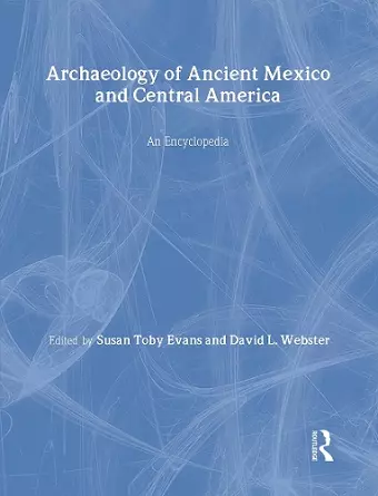 Archaeology of Ancient Mexico and Central America cover