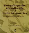 Encyclopedic Handbook of Cults in America cover