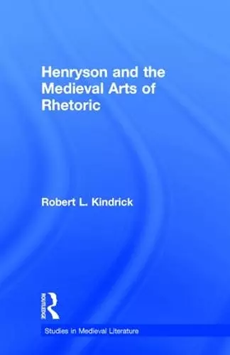 Henryson and the Medieval Arts of Rhetoric cover