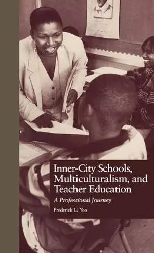 Inner-City Schools, Multiculturalism, and Teacher Education cover