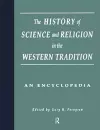 The History of Science and Religion in the Western Tradition cover