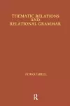 Thematic Relations and Relational Grammar cover