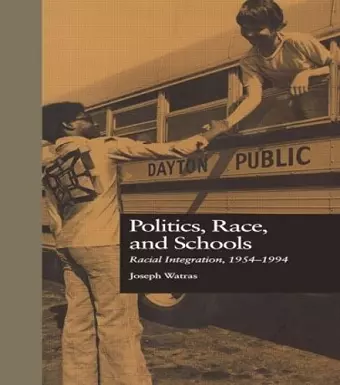 Politics, Race, and Schools cover