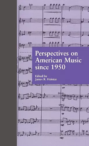 Perspectives on American Music since 1950 cover