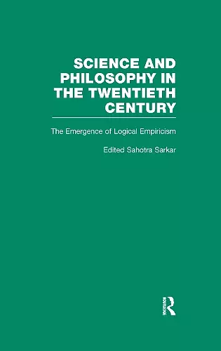 The Emergence of Logical Empiricism cover