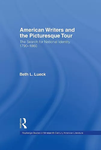 American Writers and the Picturesque Tour cover