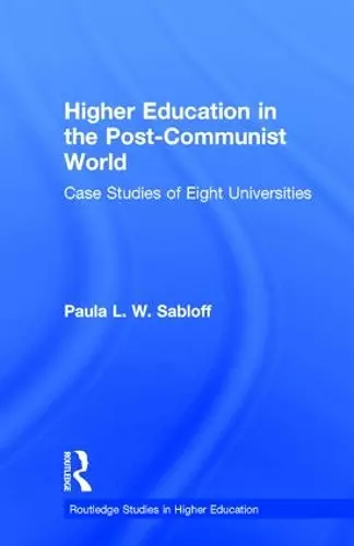 Higher Education in the Post-Communist World cover