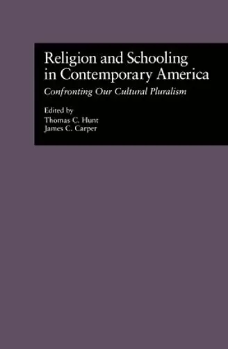 Religion and Schooling in Contemporary America cover