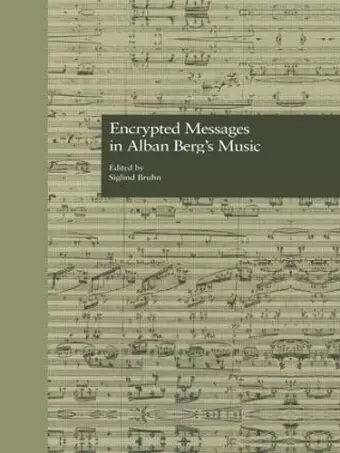 Encrypted Messages in Alban Berg's Music cover