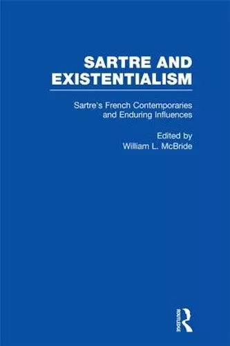 Sartre's French Contemporaries and Enduring Influences cover