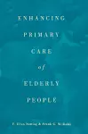 Enhancing Primary Care of Elderly People cover