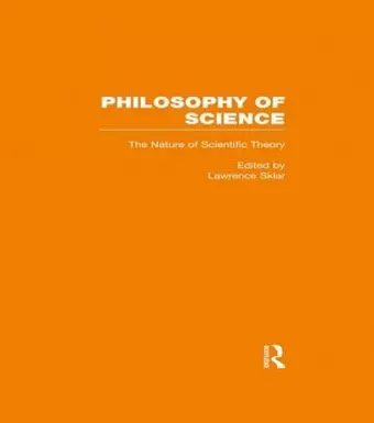 The Nature of Scientific Theory cover