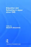 Education and Schooling in Japan since 1945 cover