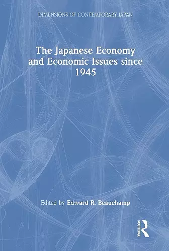 The Japanese Economy and Economic Issues since 1945 cover