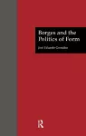 Borges and the Politics of Form cover